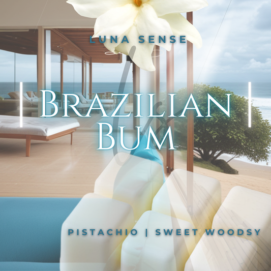 Brazilian Bum Wax Melt