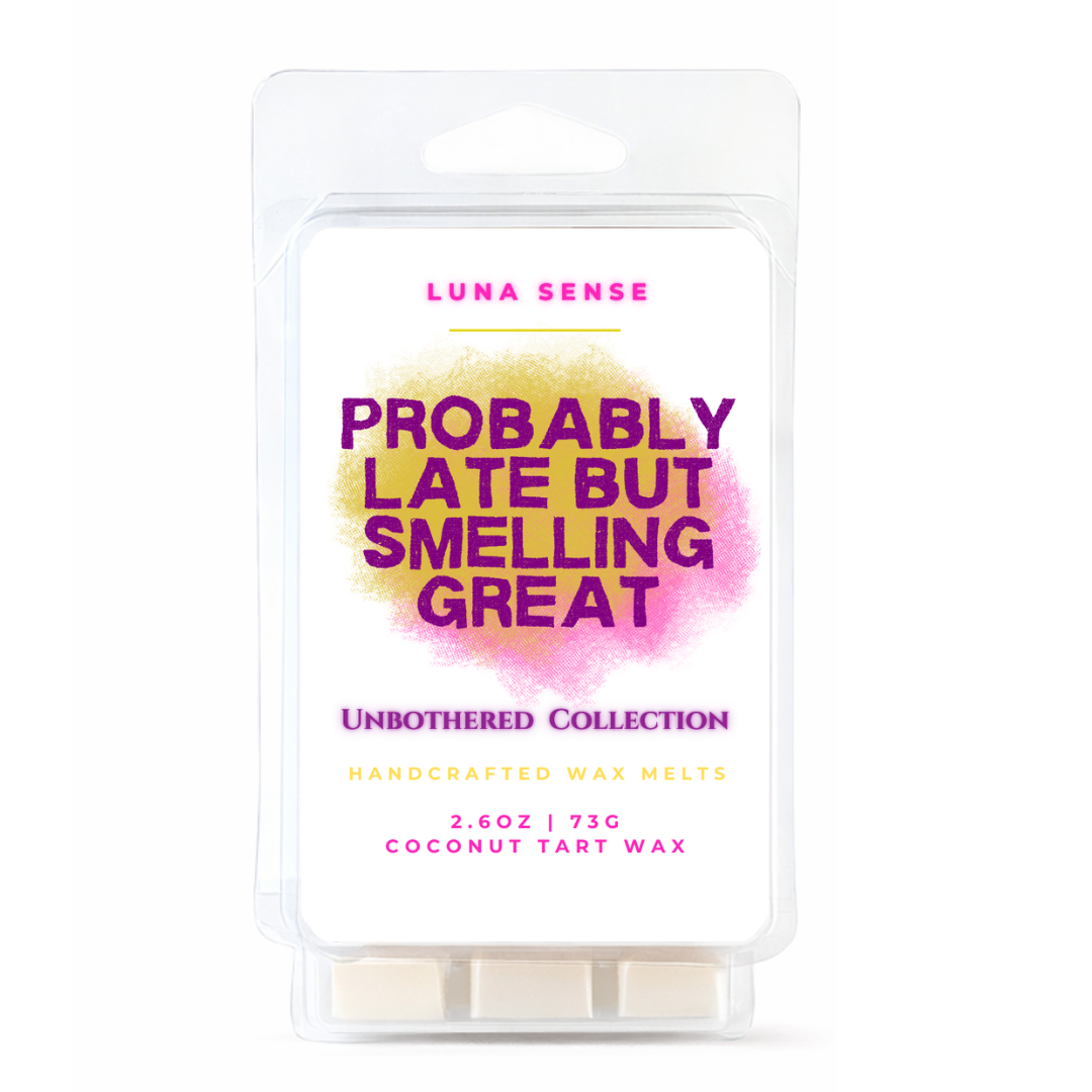 PROBABLY LATE BUT SMELLING GREAT